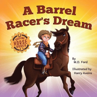 A Barrel Racer's Dream 1