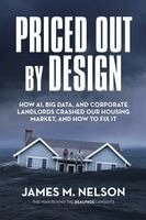 James M Nelson - Priced Out by Design, Häftad
