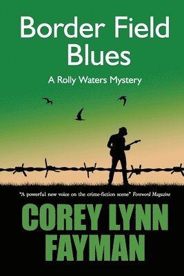 Corey Lynn Fayman - Border Field Blues, Häftad