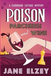 bokomslag Poison Parcheesi and Wine