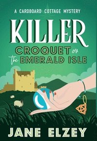 bokomslag Killer Croquet on the Emerald Isle
