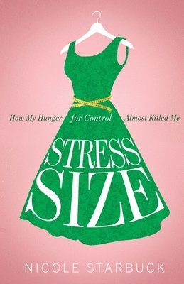 Nicole Starbuck - Stress Size, Häftad