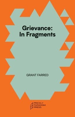 Grant Farred - Grievance, Häftad