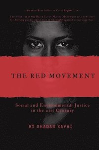 bokomslag The Red Movement: Social and Environmental Justice in the 21st Century