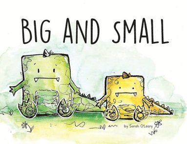 Sarah A. O'Leary - Big and Small, Häftad