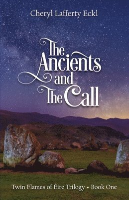 bokomslag The Ancients and The Call