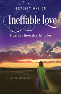 bokomslag Reflections on Ineffable Love