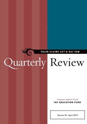 bokomslag False Claims Act & Qui Tam Quarterly Review