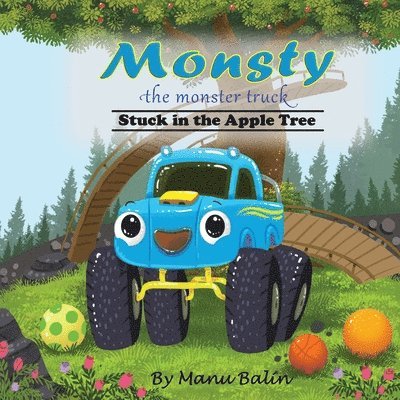 Monsty the Monster Truck Stuck In the Apple Tree 1