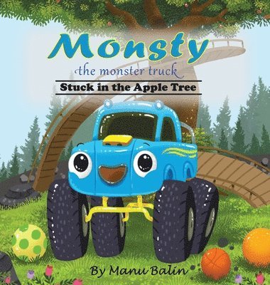 Monsty the Monster Truck Stuck In the Apple Tree 1