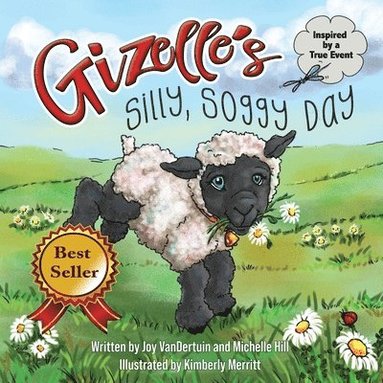 Joy Vandertuin, Michelle Hill - Gizelle's Silly, Soggy Day, Häftad
