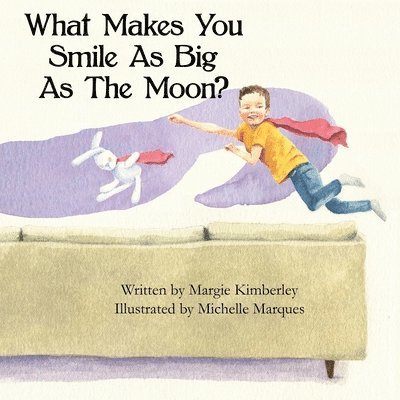 What Makes You Smile As Big As The Moon? 1