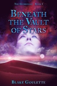 bokomslag Beneath the Vault of Stars