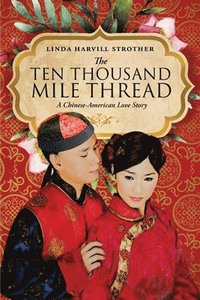bokomslag Ten Thousand Mile Thread