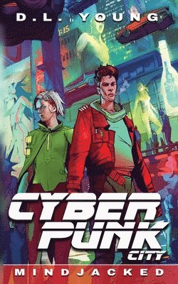 Cyberpunk City Book Four 1