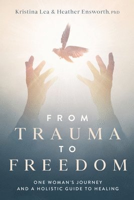 From Trauma to Freedom 1