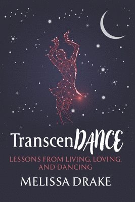 Melissa Drake, Sean Cardinalli - TranscenDANCE, Häftad