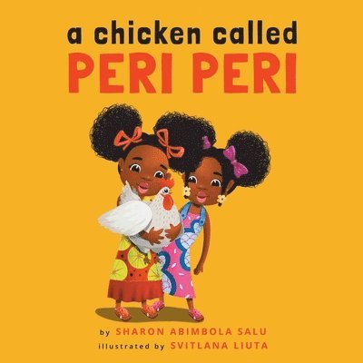 Sharon Abimbola Salu - Chicken Called Peri Peri, Häftad