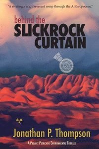 bokomslag Behind the Slickrock Curtain