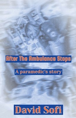 bokomslag After the Ambulance Stops