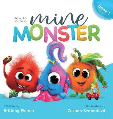 Brittany Plumeri - How to Cure a Mine Monster, Inbunden