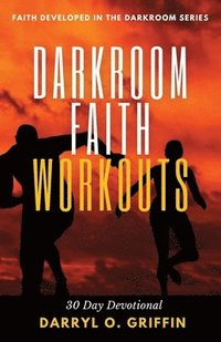 bokomslag Darkroom Faith Workouts