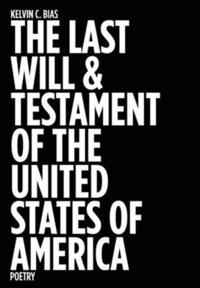 bokomslag The Last Will & Testament of the United States of America