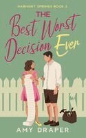 Amy Draper - Best Worst Decision Ever, Häftad. Tillgänglighet: Lägg i varukorg