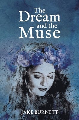 The Dream and the Muse 1