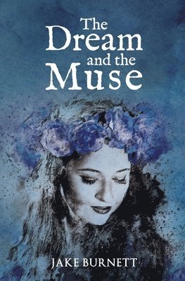 The Dream and the Muse 1