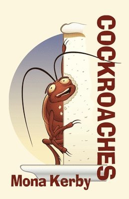 Mona Kerby - Cockroaches, Häftad