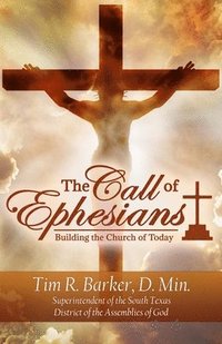 bokomslag The Call of Ephesians: Building the Church of Today