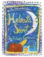 bokomslag Helmut's Secret Book 2: The Trilogy Continues. . .