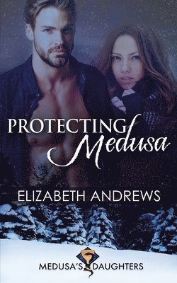 Elizabeth Andrews - Protecting Medusa, Häftad