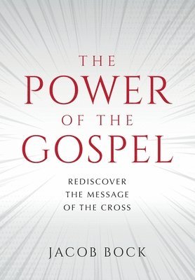 The Power of the Gospel 1