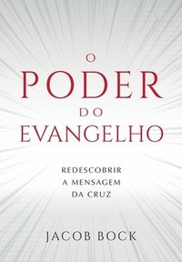 bokomslag O Poder do Evangelho