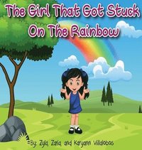 bokomslag The Girl That Got Stuck On The Rainbow