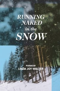 bokomslag Running Naked in the Snow