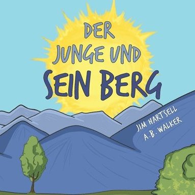 bokomslag Der Junge und sein Berg