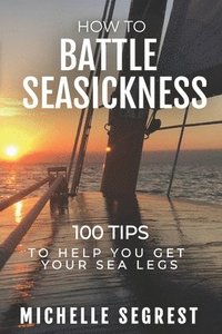 bokomslag How to Battle Seasickness