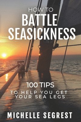 How to Battle Seasickness 1