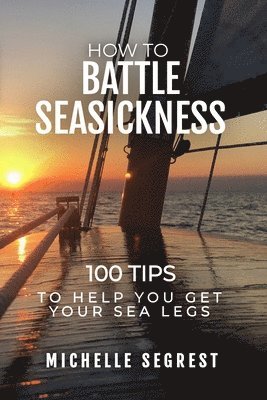 How to Battle Seasickness