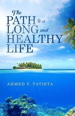 The Path to a Long and Healthy Life 1