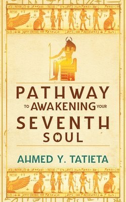 Pathway to Awakening your Seventh Soul 1