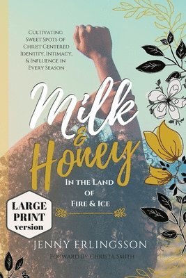 Milk and Honey in the Land of Fire and Ice 1