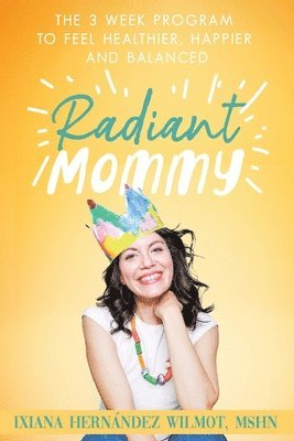 bokomslag Radiant Mommy