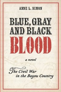 bokomslag Blue, Gray and Black Blood