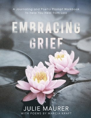 Embracing Grief 1