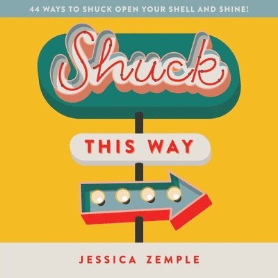 Jessica Zemple - Shuck This Way, Häftad