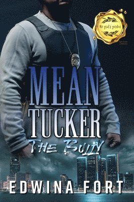 Mean Tucker: the Bully 1